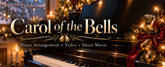 Carol of the Bells piano arrangement with festive Christmas piano and bells